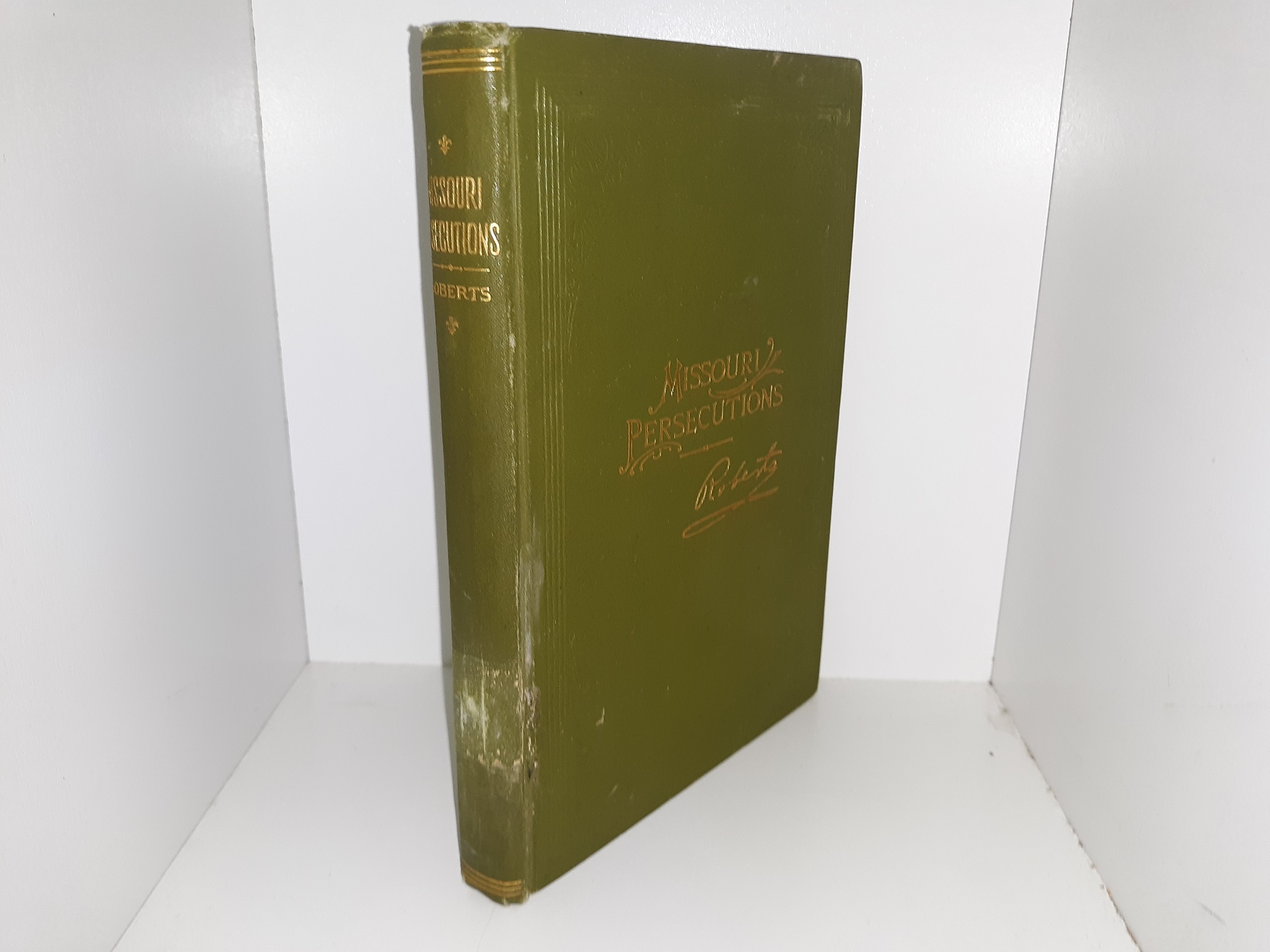 Missouri Persecutions (1st Edition) (1900) ~ by B. H. Roberts