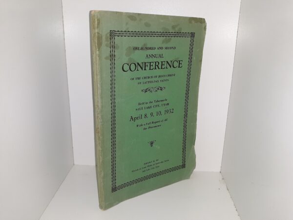 LDS General Conference Report: April 8, 9, 10, 1932 (1932)
