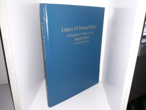 Legacy Of Eternal Worth: A Biographical History of the Seegmillers of North America (Signed & Inscribed) (1997) ~ Compiled and Edited by Robert E. Seegmiller