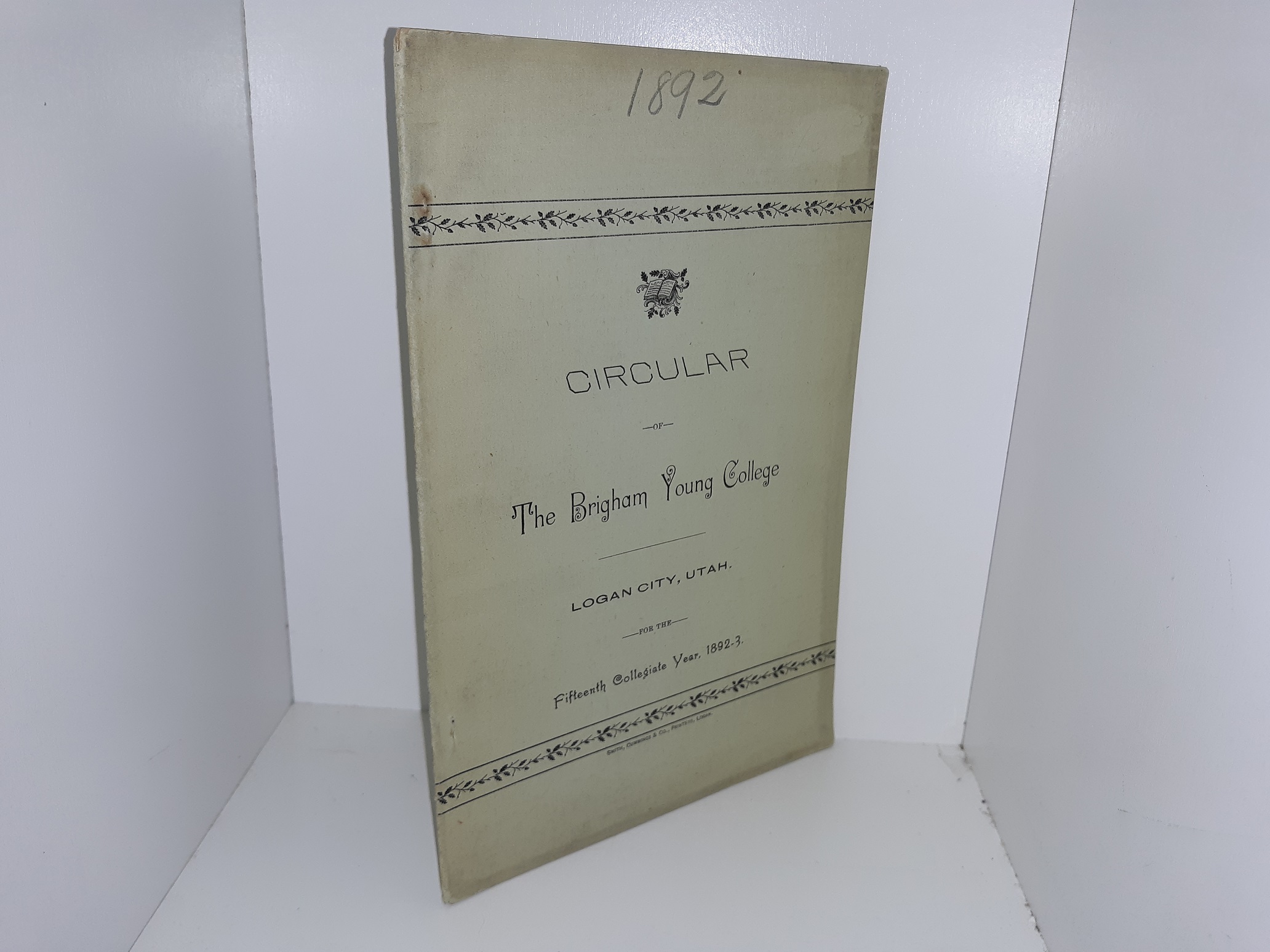 Circular of The Brigham Young College, Logan City, Utah, for the fifteenth Collegiate Year, 1892-3 (1892)