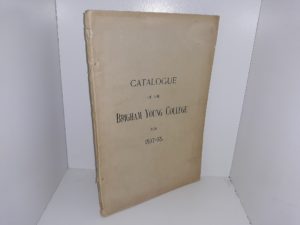 Catalogue of the Brigham Young College for 1897-98 (1897)