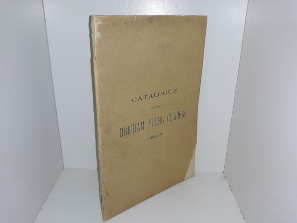 Catalogue of the Brigham young College, 1894-95, with List of Students for 1893-4 (1894)