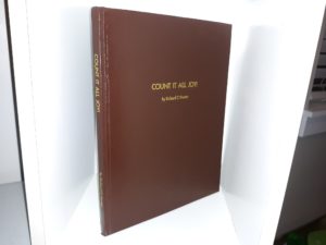 Count It All Joy! (2nd Printing of Only 20 Copies) (2001) ~ by Richard C. Hunter