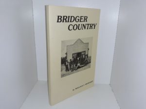 Bridger Country ~ by Wallace V. Shurtleff