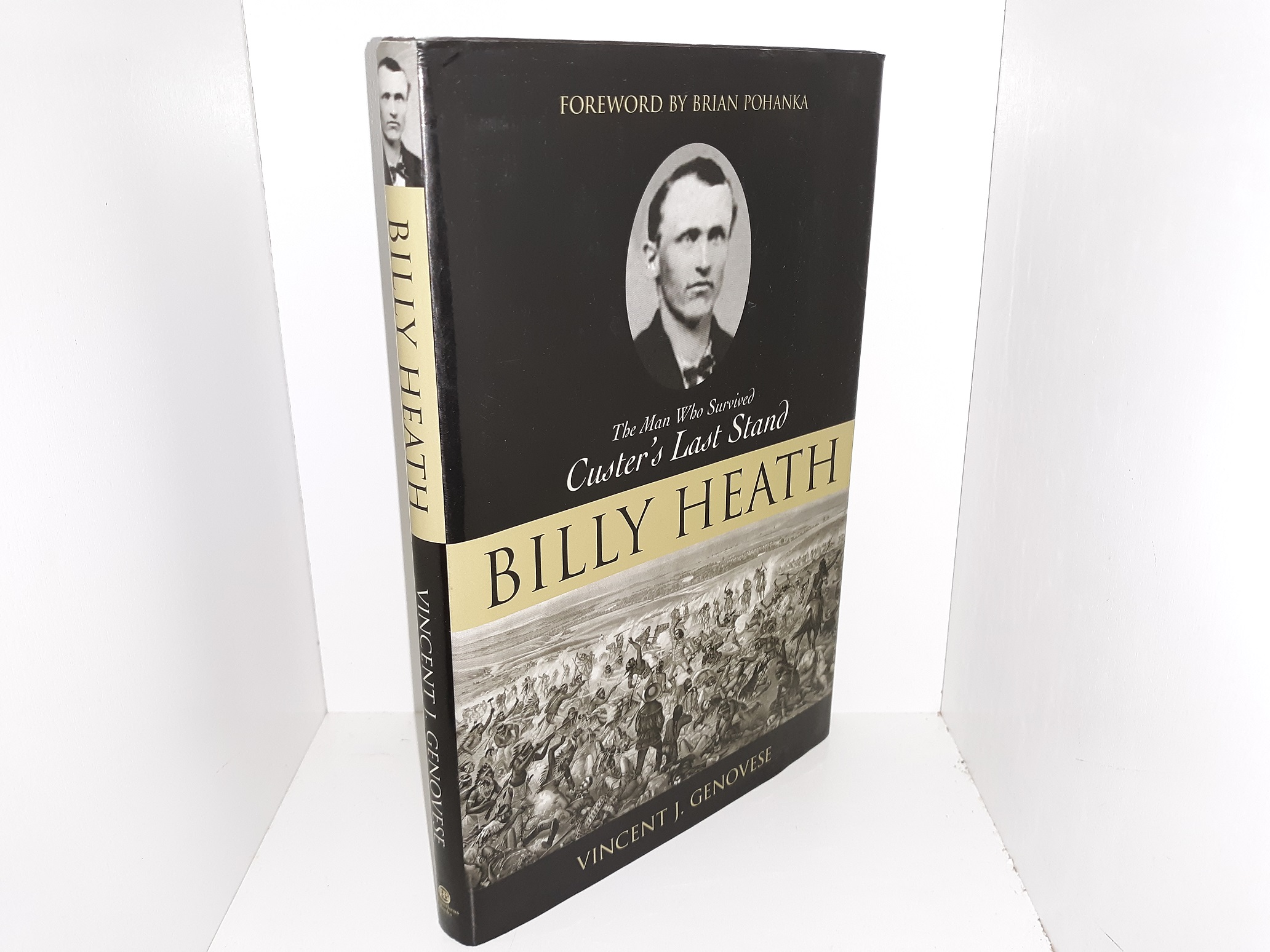 Billy Heath: The Man Who Survived Custer’s Last Stand (Signed) (2003) ~ by Vincent J. Genovese