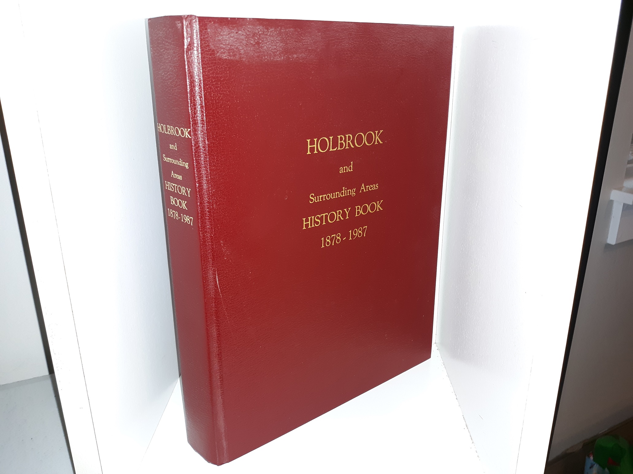 Holbrook and Surrounding Areas History Book, 1878-1987 (1987)