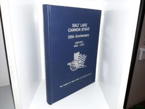 Salt Lake Cannon Stake 25th Anniversary: History 1953 – 1978 (1978)