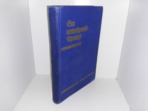 Eine Vernunstgemáke Theologie (German: A Theology of Reason) (1932) ~ by Prof. Dr. John U. Widtsoe