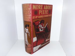 More About Pixie ~ by Mrs. George De Horne Vaizey