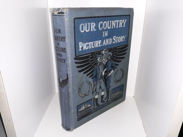 Our Country in Picture and Story (1909) ~ by Mary H. Peabody