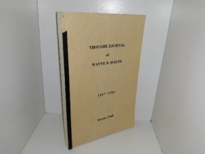 Thought Journal of Wayne B. Hales, 1967-1980, Provo, Utah (1986)