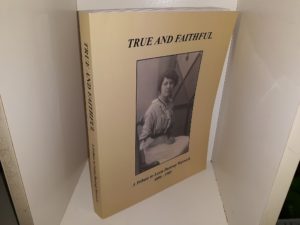 True and Faithful: A Tribute to Lexia Dastrup Warnock, 1890-1985 (2009)
