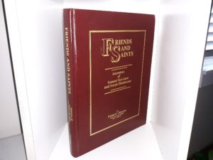 Friends and Saints: Ancestors of Samuel Kershaw and Sarah Dickinsons ~ by Corma G. Chapman