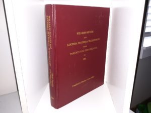 William Miller and Lucinda Mathena Wadsworth, Their Parents and Descendants to 1983 (1983) ~ Compiled by Maurine Cowan Miller