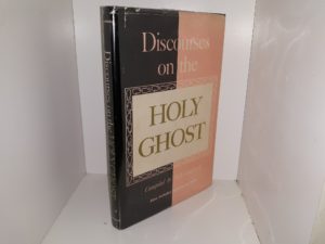 Discourses on the Holy Ghost (1975) ~ Compiled by N. B. Lundwall