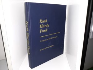Ruth Hardy Funk: A Journey of Joy & Gratitude (2000) ~ by Nancy Ruth Funk Pulsipher