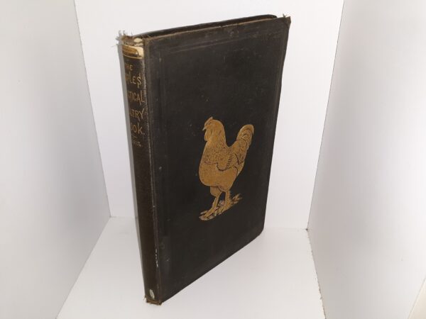 The Peoples Practical Poultry Book (1871) ~ by Wm. M. Lewis