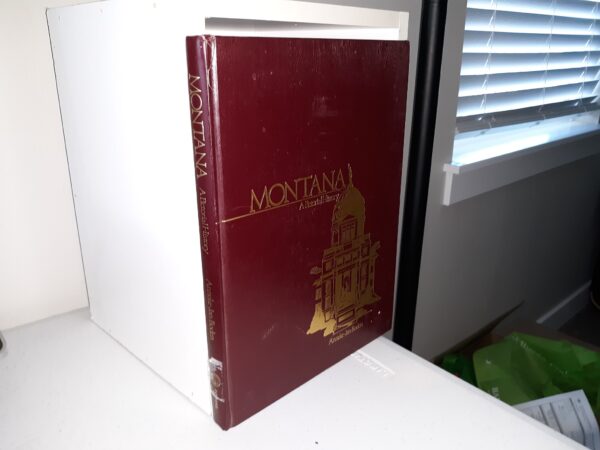 Montana: A Pictorial History (1984) ~ by Anneke-Jan Boden