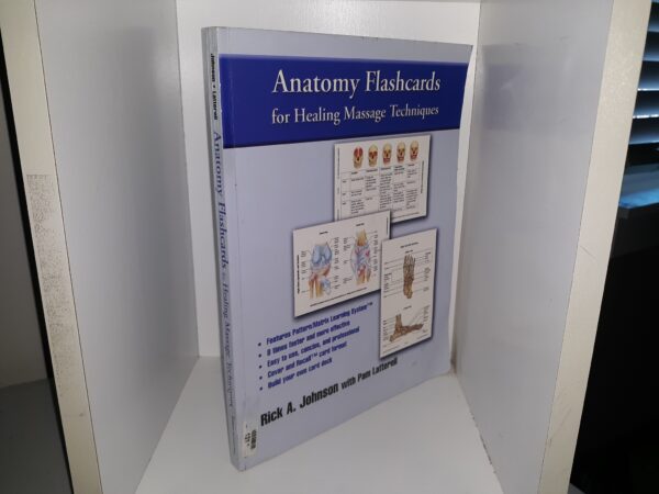 Anatomy Flashcards for Healing Massage Techniques (2008) ~ by Rick A. Johnson, and Pam Latterell
