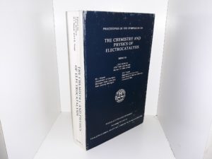 The Chemistry and Physics of Electrocatalysis (1984) ~ Edited by J.D.E. McIntyre