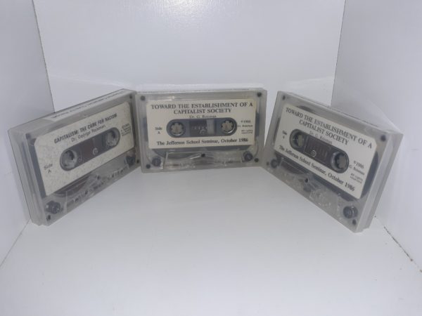 2 Different Books on 3 Audio Cassettes by Dr. George Reisman: Capitalism: The Cure for Racism / Toward the Establishment of a Capitalism