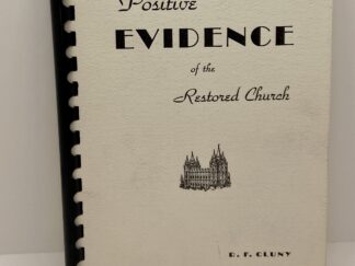Positive Evidence of the Restored Church (1953) by Russell F. Cluny --- Spiral Binding
