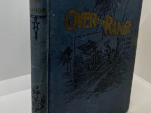 Over The Range To The Golden Gate (1896) By: Stanley Wood