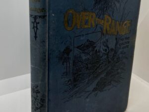 Over The Range To The Golden Gate (1896) By: Stanley Wood