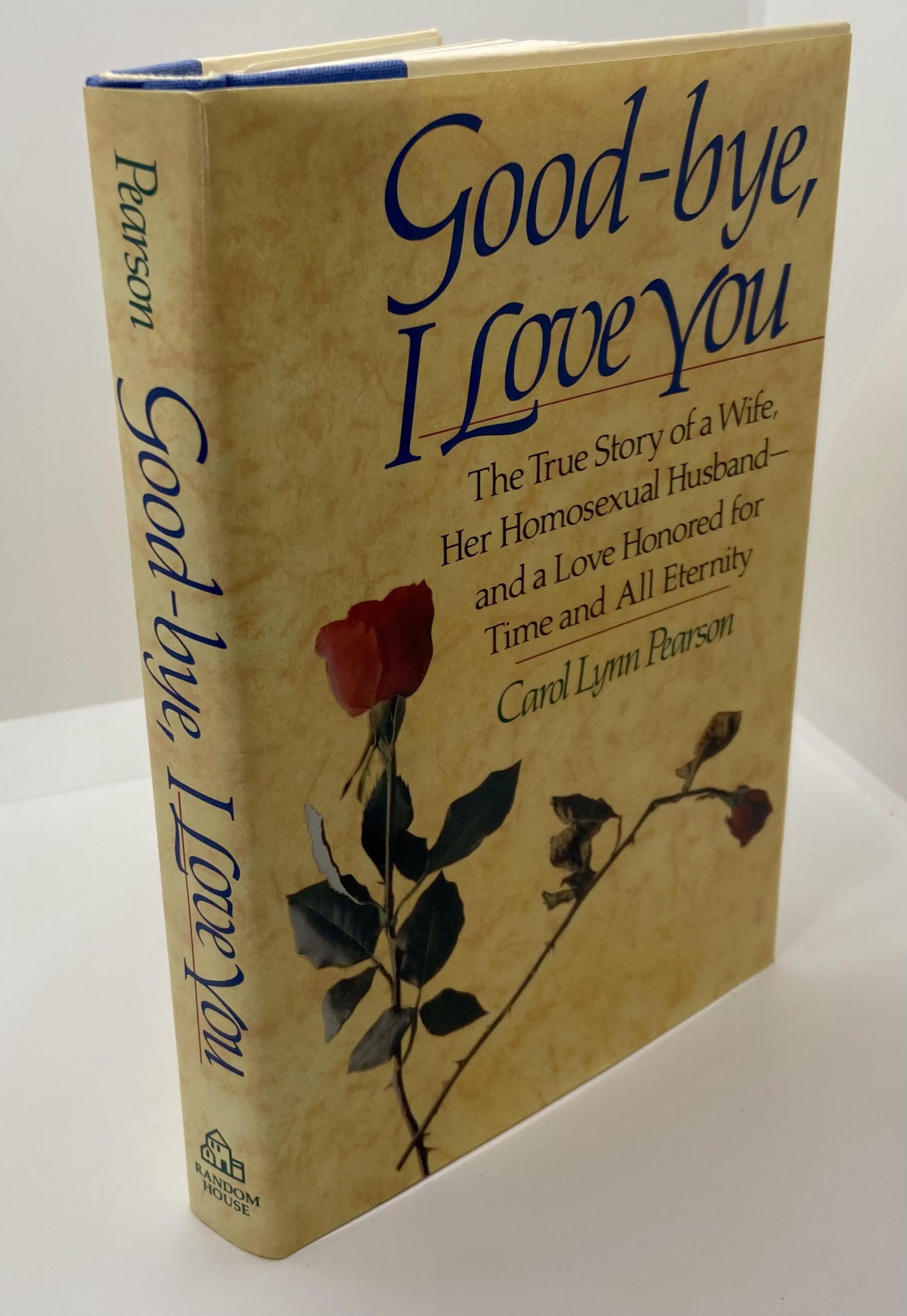Good-bye, I Love You (1986) by: Carol Lynn Pearson