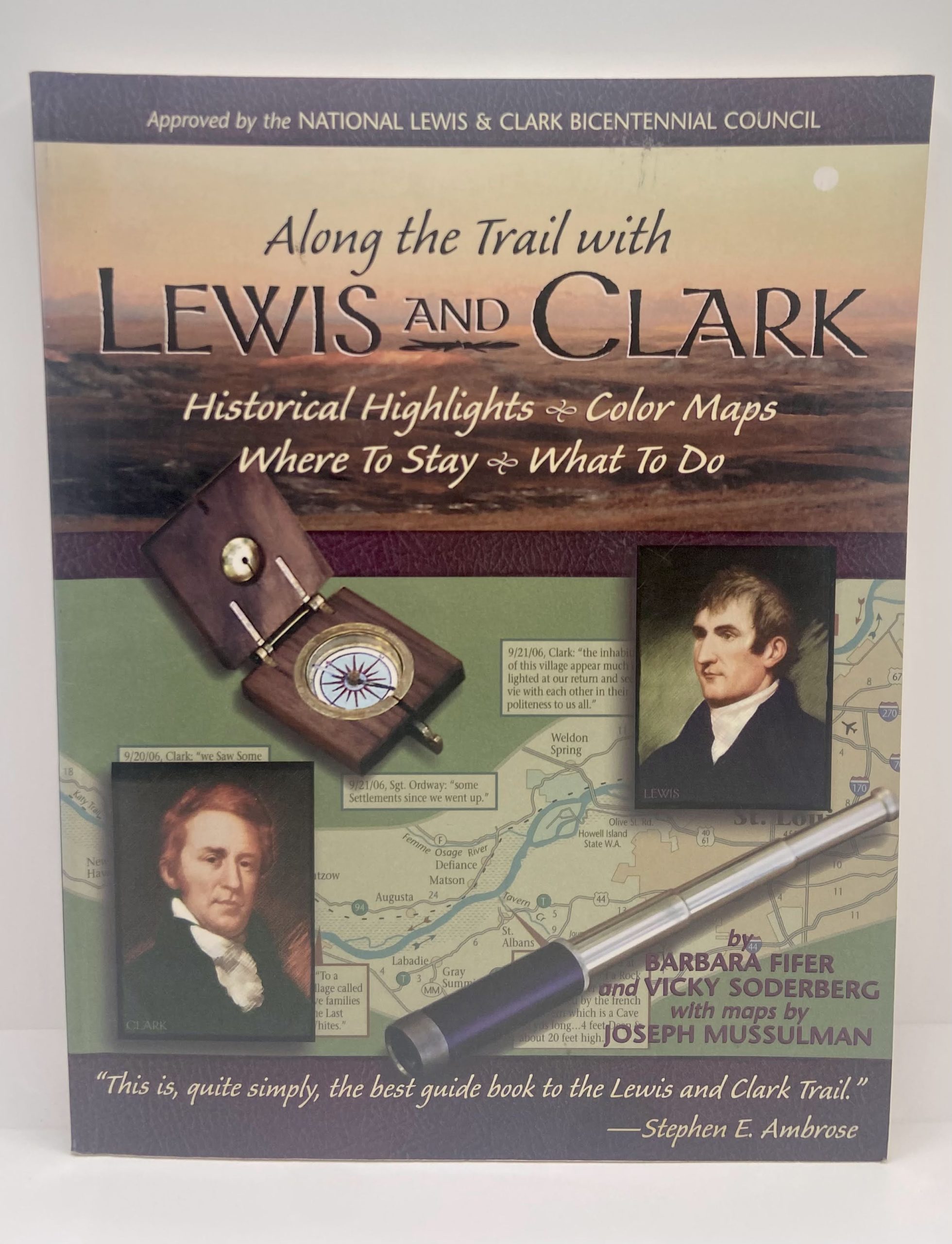 Along The Trail With Lewis And Clark (1998) by: Barbara Fifer & Vicky Soderberg