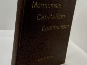 Mormonism, Capitalism, Communism (1970) ~ by Arza C. Evans ~ Hardbound
