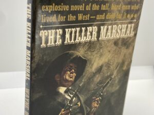 The Killer Marshal (1963) by: Wayne D. Overholser