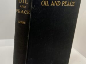 Oil And Peace (1929) by: L. Vernon Gibbs