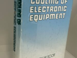 Cooling Of Electronic Equipment (1974) by: Alan W. Scott