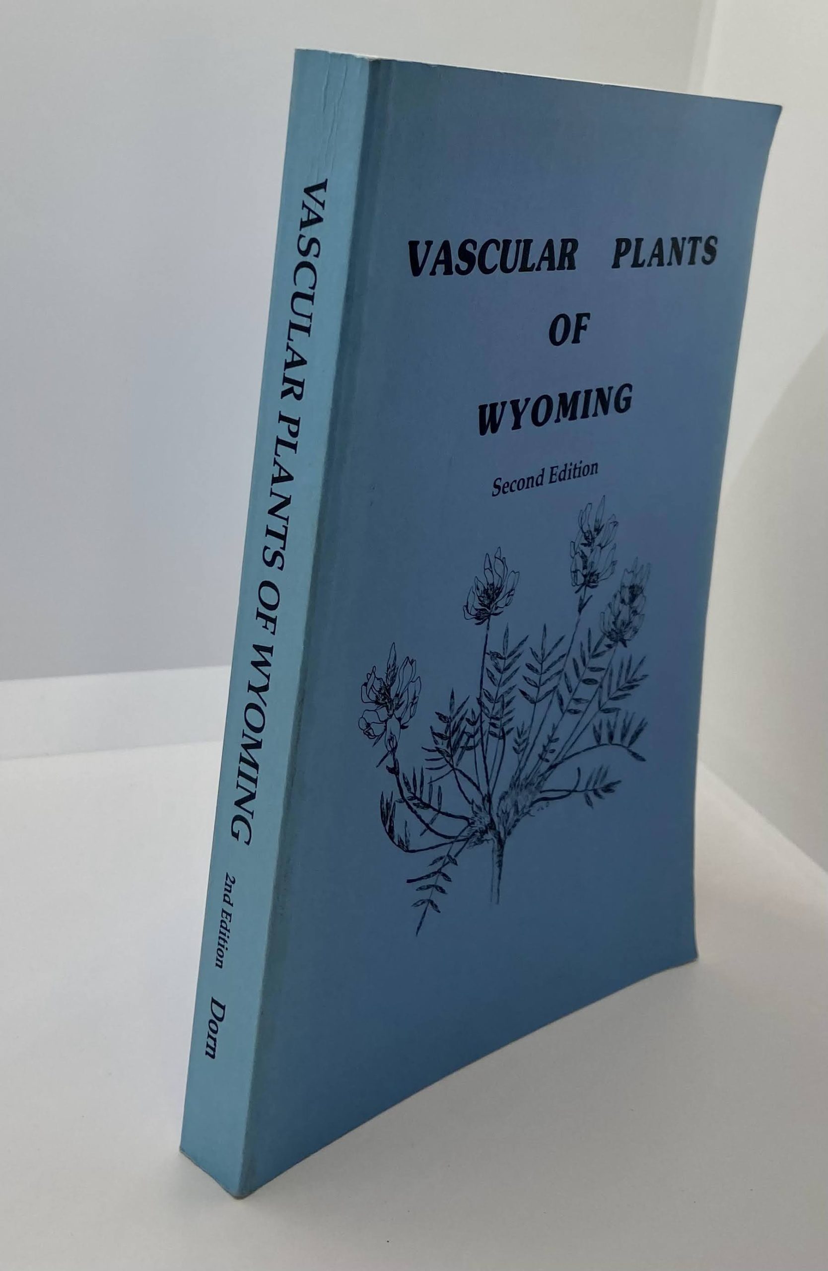 Vascular Plants Of Wyoming (1992) by: Robert D. Dorn
