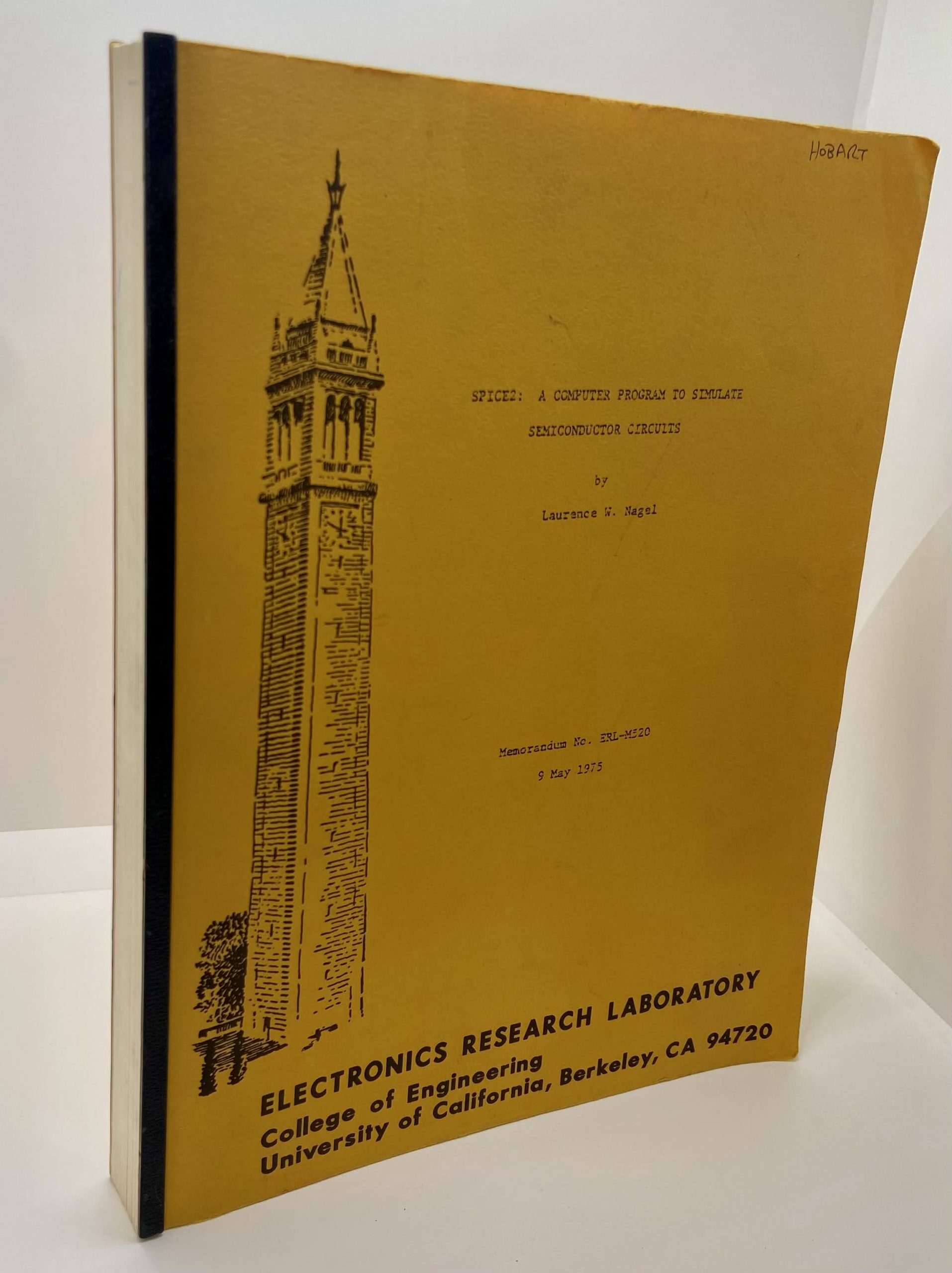 Spice2: A computer Program to Simulate Semiconductor Circuits (1975) by Laurence W. Nagel