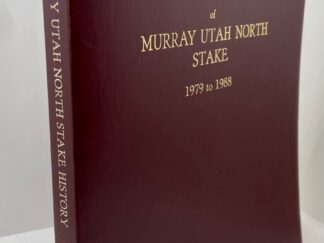The History Of Murray Utah North Stake ~ 1979 – 1988