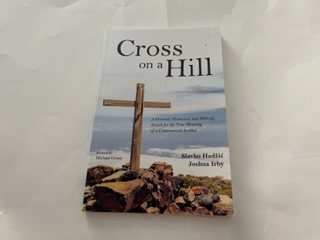 2018-Cross on a Hill-Slavko Hadzic and Joshua Irby