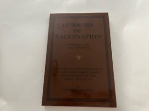 Reprint of the 1920 Edition-Horrors of Vaccination- Chas M. Higgins