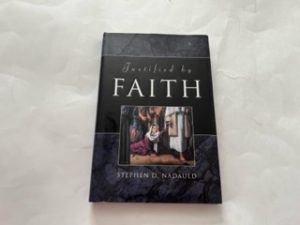 2001- Justified by Faith-Stephen D. Nadauld