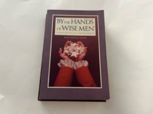 1979-“By the Hands of Wise Men”-Ray C. Hillam