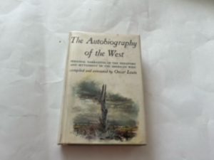 1958 (First Edition)-The Autobiography of the West-Oscar Lewis