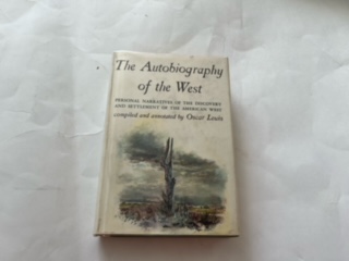 1958 (First Edition)-The Autobiography of the West-Oscar Lewis
