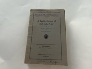1932- A Traffic Survey of Salt Lake City-Pearce C. Kelly and Robert Moore