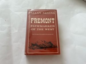 1955-Fremont:Pathmarker of the West-Allan Nevins