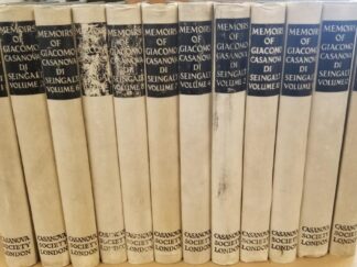 1922 -- The Memoirs of Giacomo Casanova Di Seingalt -- Translated into English by Arthur Machen -- Privately Printed for Subscribers Only -- Casanova Society, London 1922