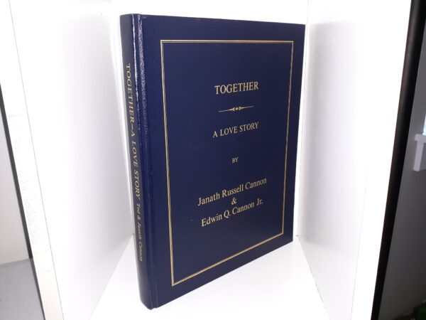 Together: A Love Story (1999) ~ by Janath Russell Cannon, and Edwin Q. Cannon, Jr.
