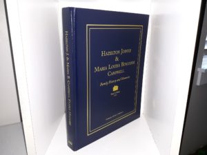 Hazelton Joiner & Maria Louisa Bingham Campbell: Family History and Memories (2002) ~ Compiled by Hazel C. Stettler