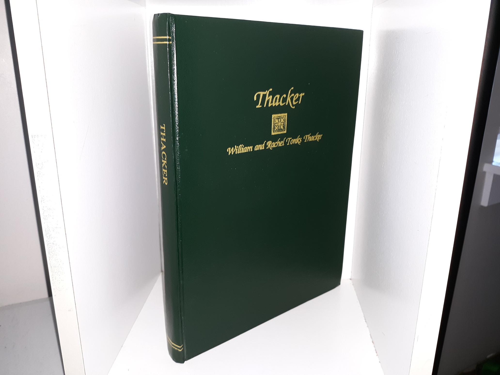 Thacker: William and Rachel Tonks Thacker (1999)