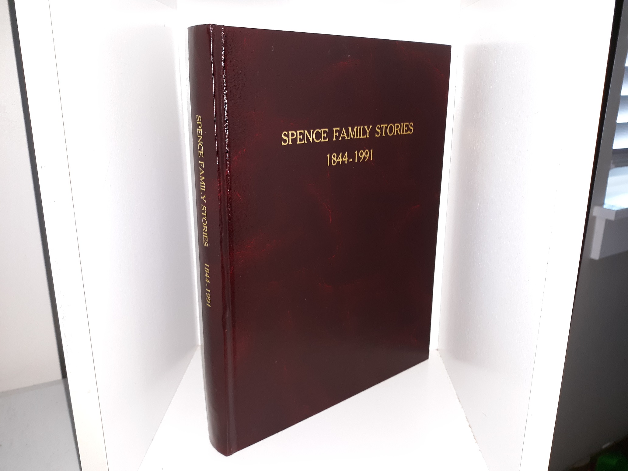 Spence Family Stories: 1844-1991 (Bonded Leather) (1991)